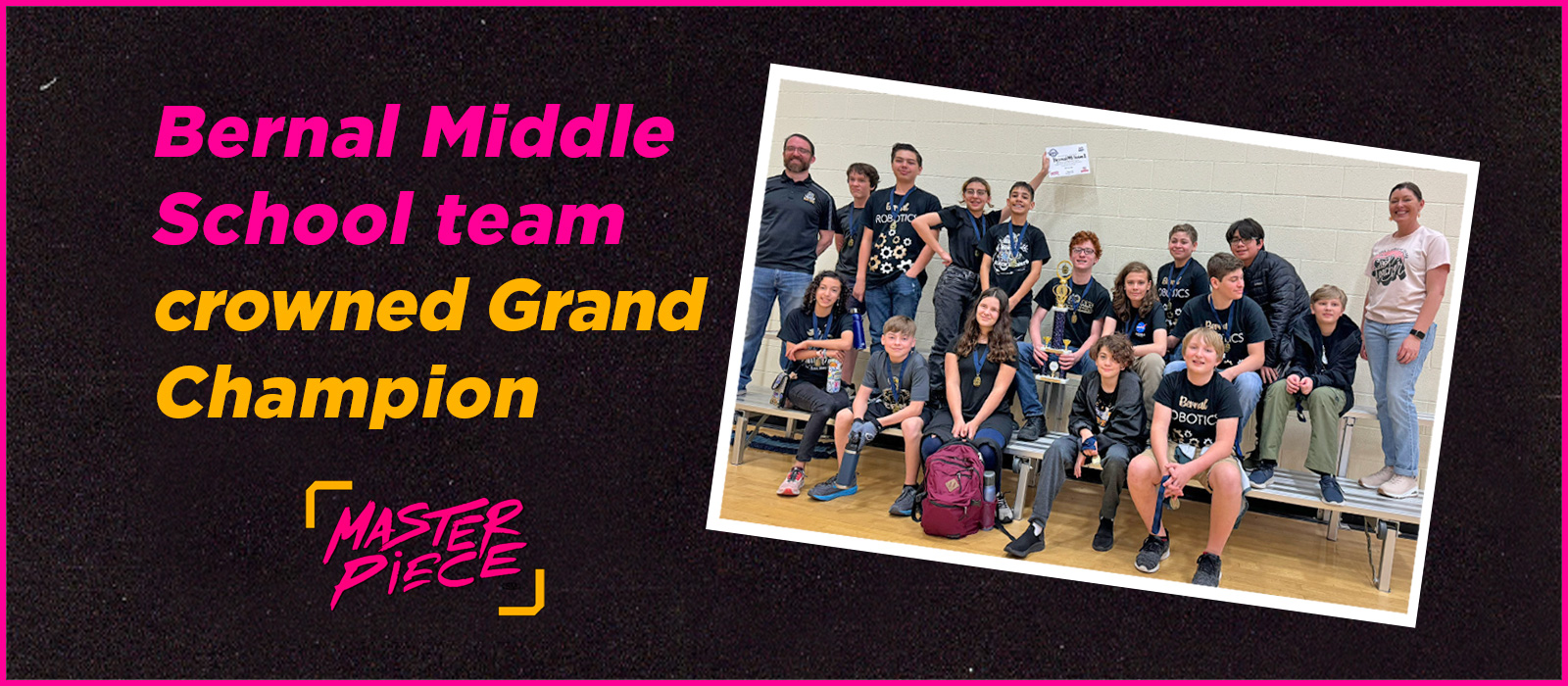 Bernal Middle School team crowned Grand Champion