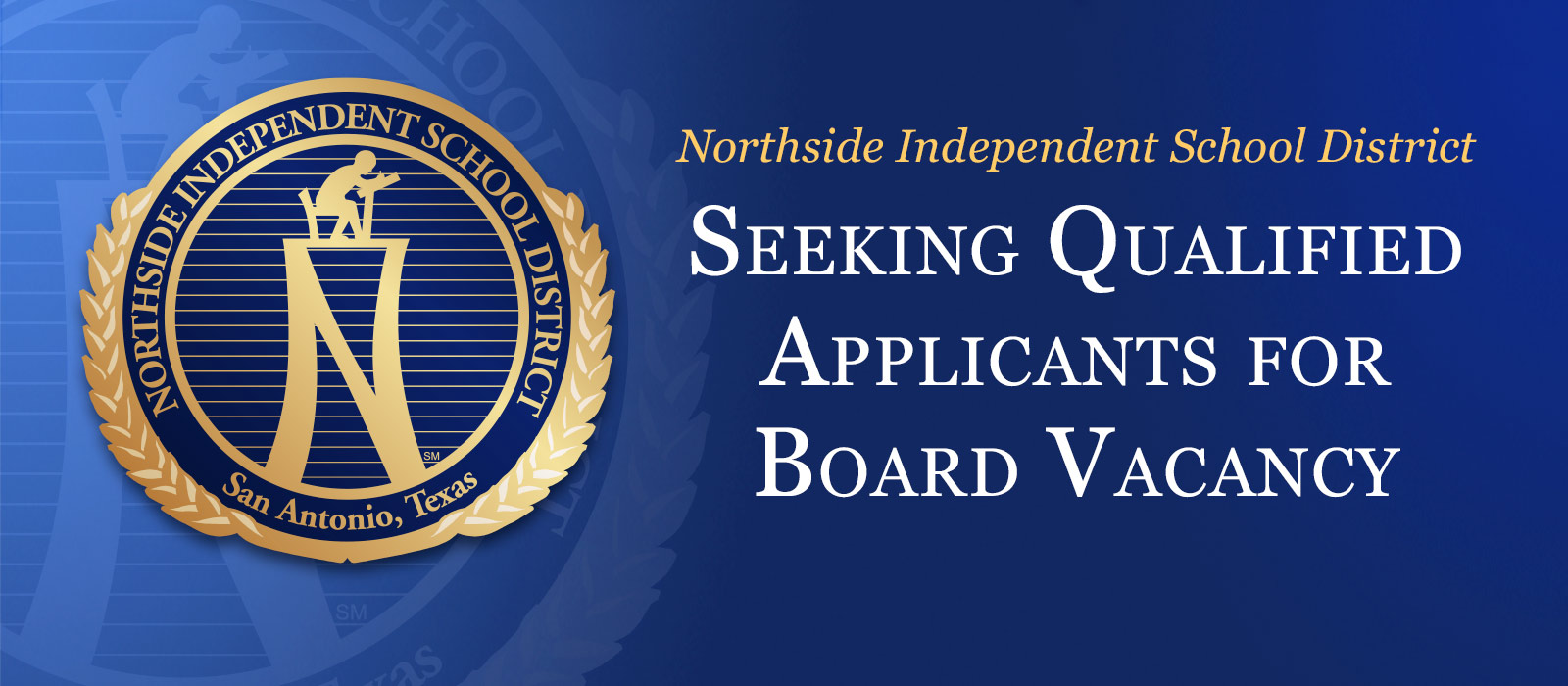 NISD Seeking Qualified Applicants for Board Vacancy