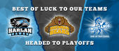 Best of luck to our teams headed to playoffs