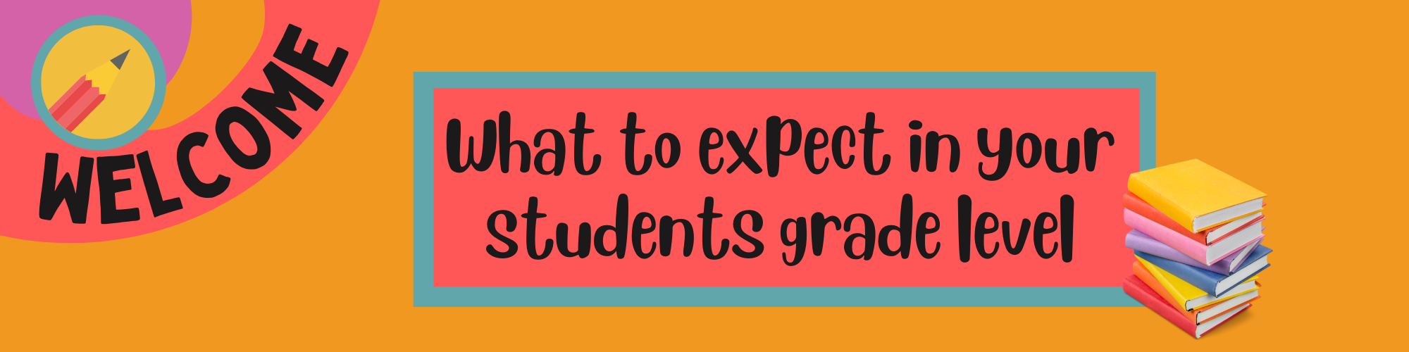 What to expect in your students grade level banner