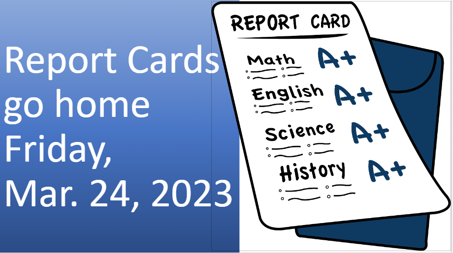 HAC - Report Cards Go Home, March 24, 2023 