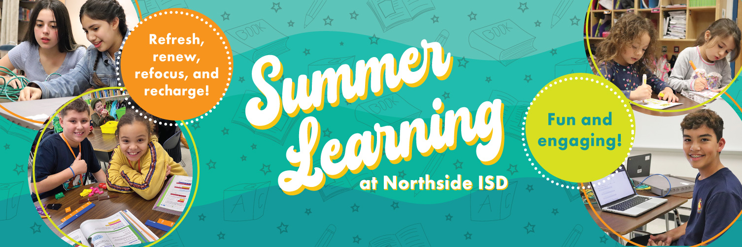 Summer Learning at Northside ISD