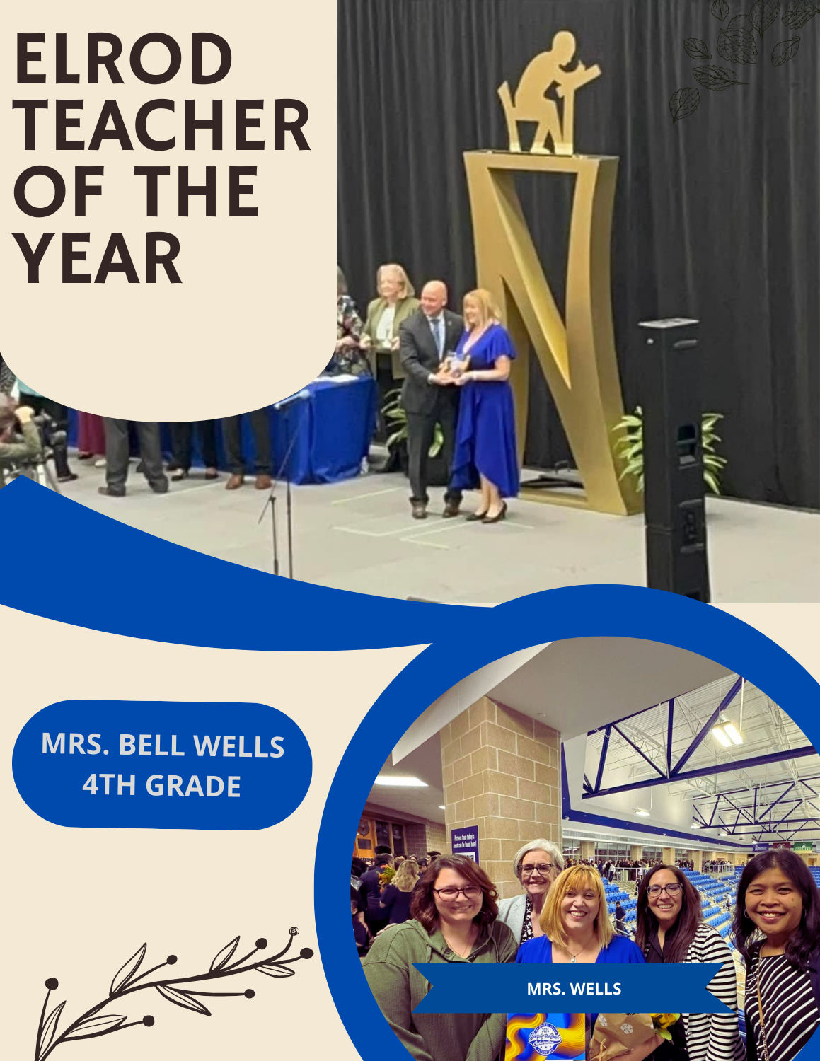 Congratulations to our 4th grade teacher, Mrs. Wells on being named Elrod's Educator of the Year.