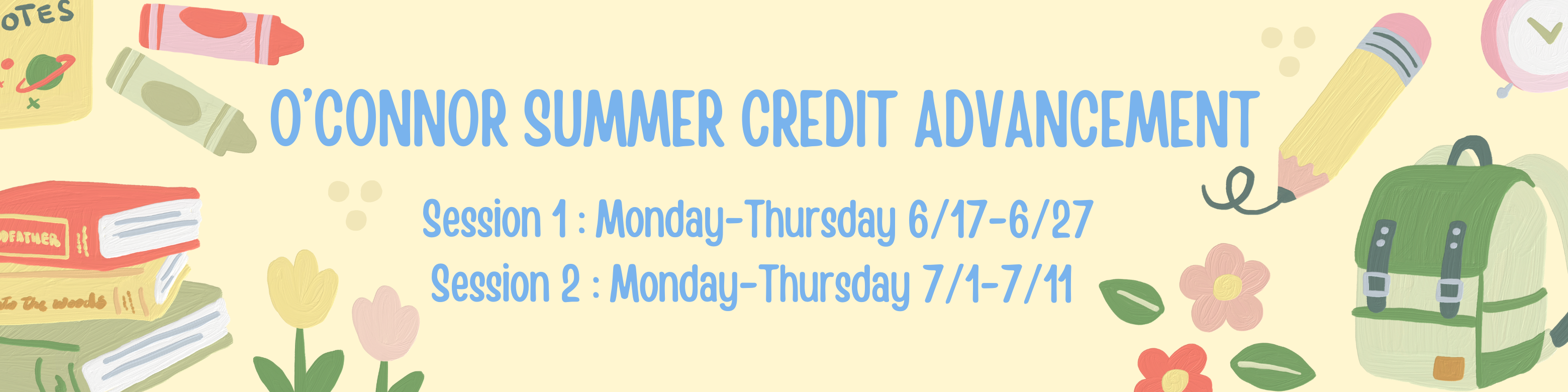 O'Connor Summer Credit Advancement Banner