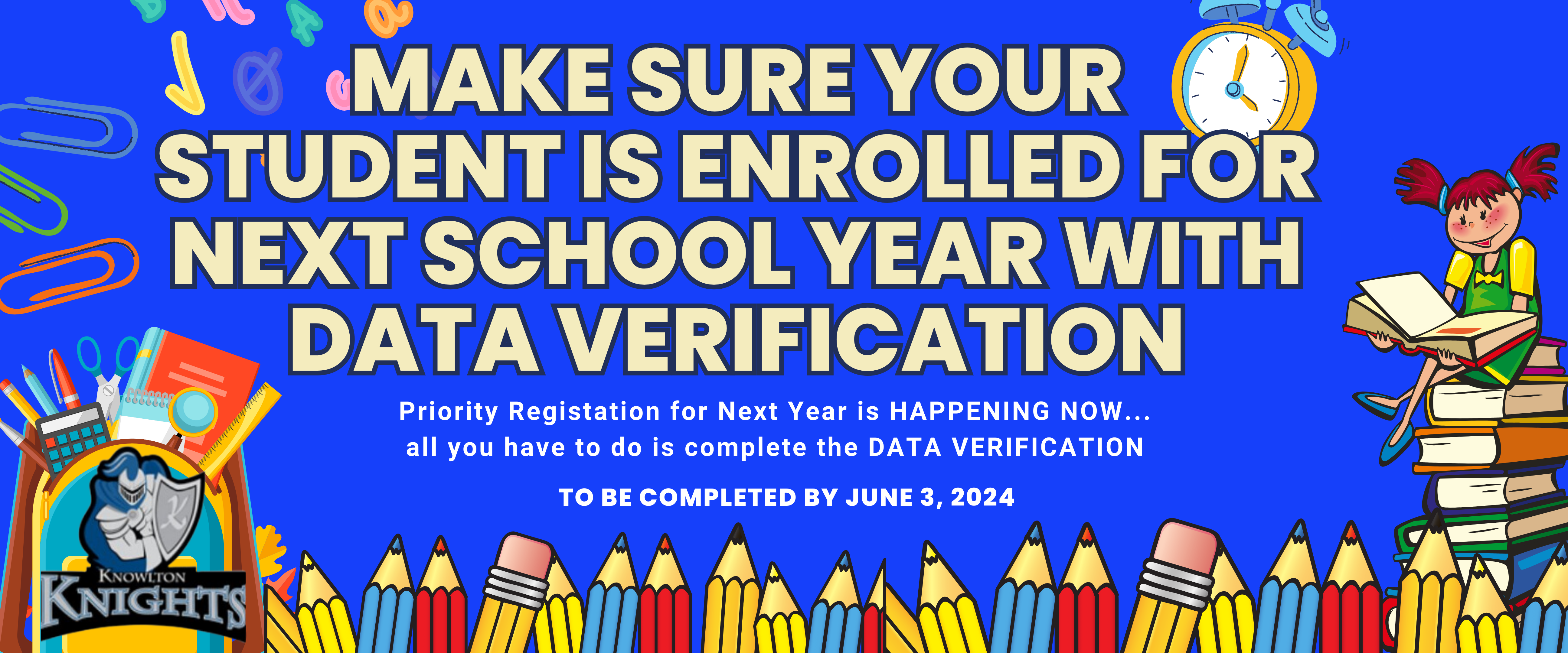 Complete by June 3, 2024-Data Verification Reminder ~ Priority Registration for Next Year