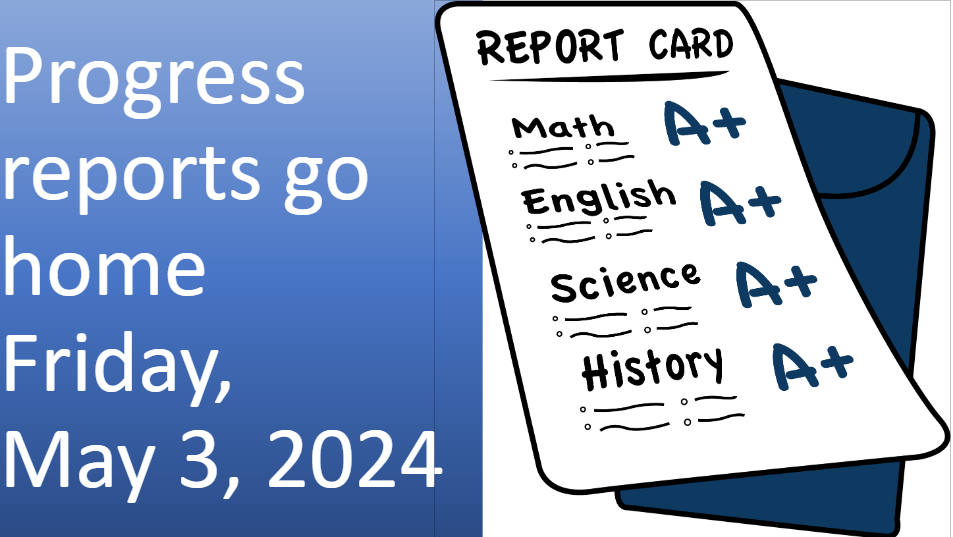 Progress Reports Go Home May 3, 2024