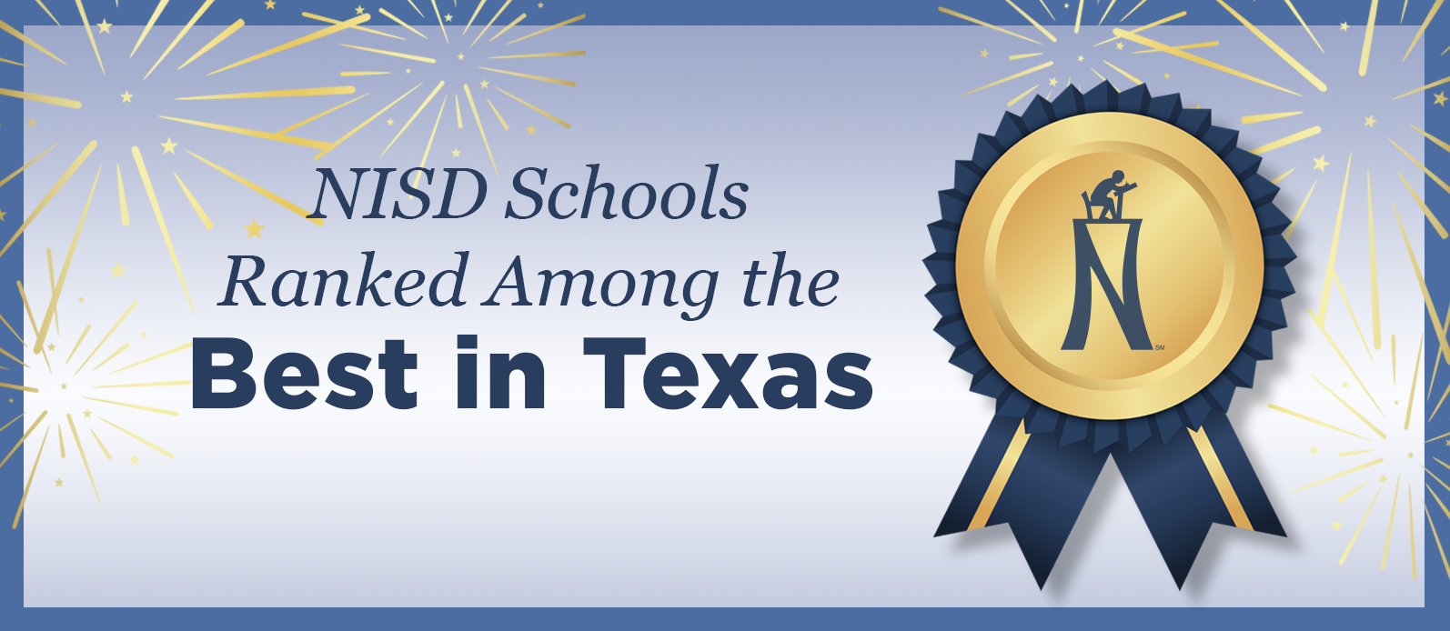 Pic of text NISD Schools Ranked Among The Best In Texas with fireworks and a ribbon in the background