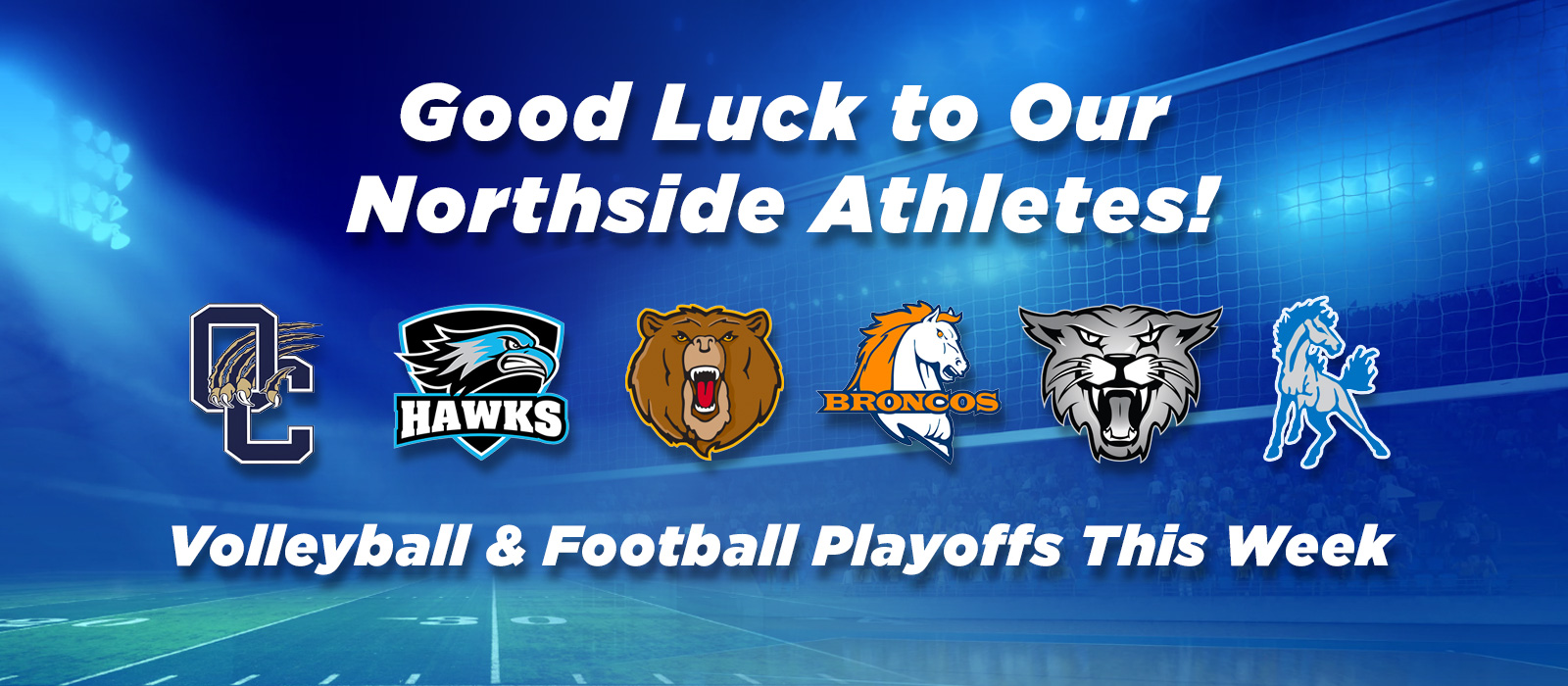 Good Luck to Our Northside Playoff Teams