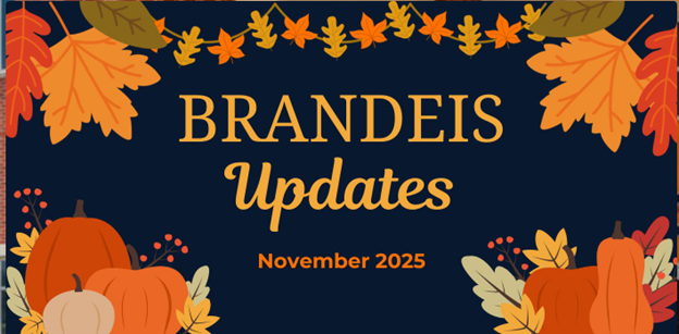 Brandeis November updates 2025