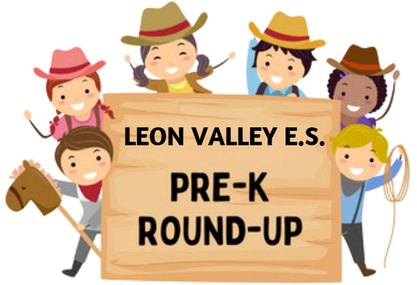 PK & Kinder Round Up will take place on January 22nd at 5:30 p.m. in the Leon Valley Cafeteria. 