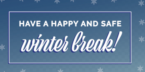 Have a happy and safe winter break image
