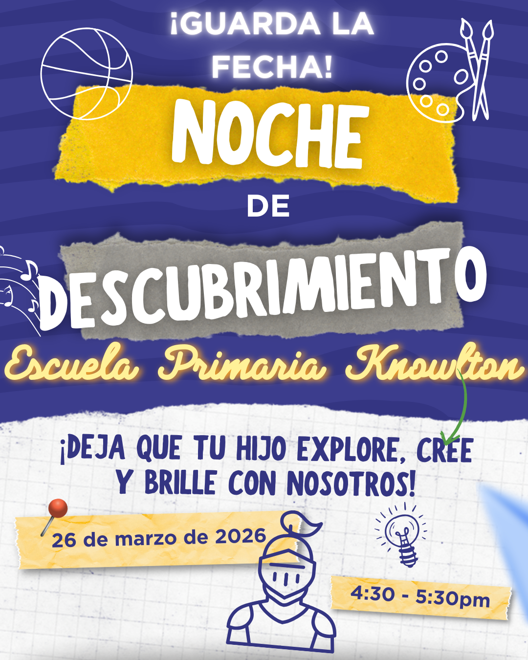 Discovery Night~ March 26, 2026 ~ 4:30 p.m. - 5:30 p.m. - Noche de Descubrimiento