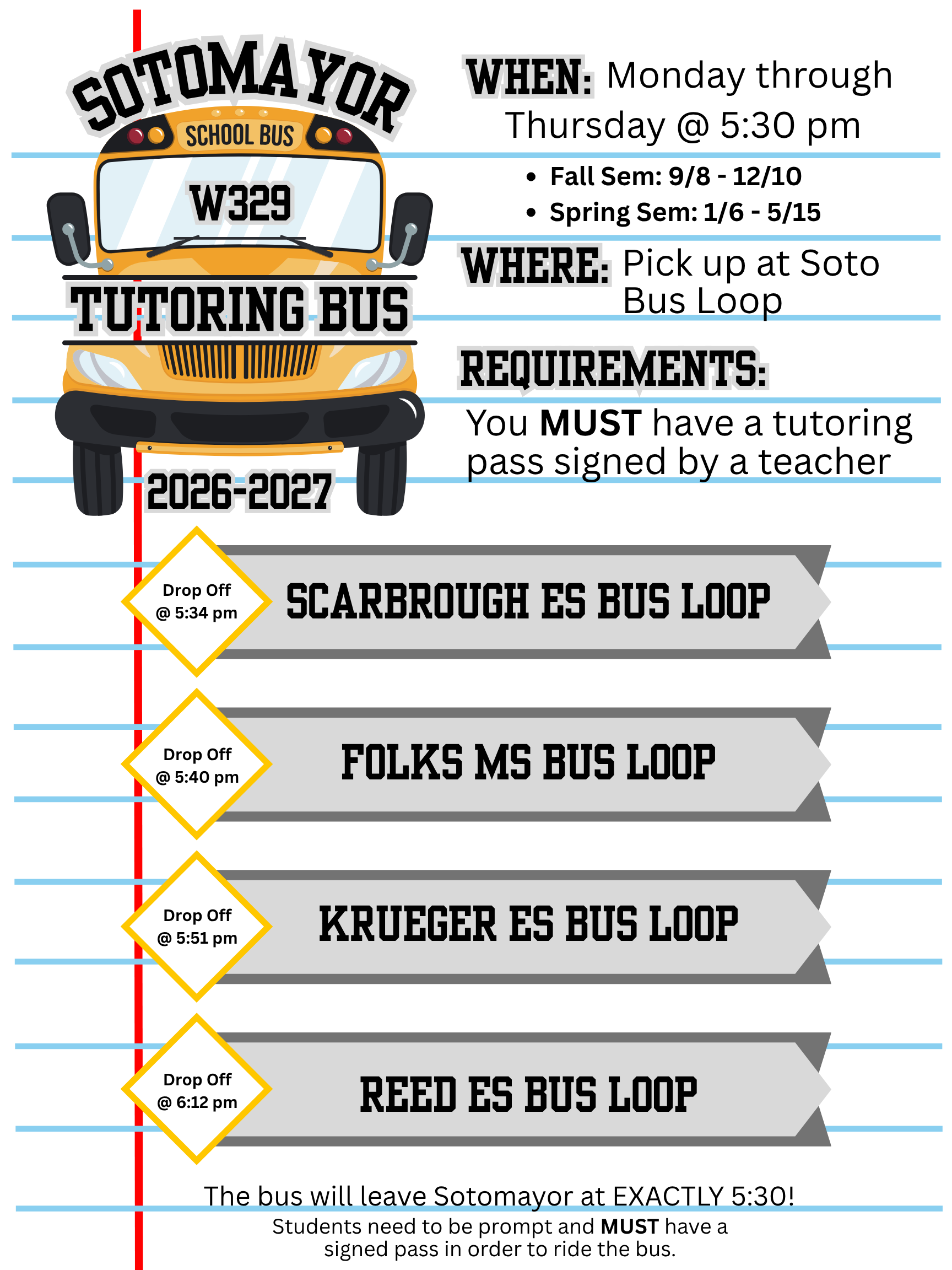 The tutoring bus will be available to our students who are attending after school tutoring with a teacher Monday through Thursday