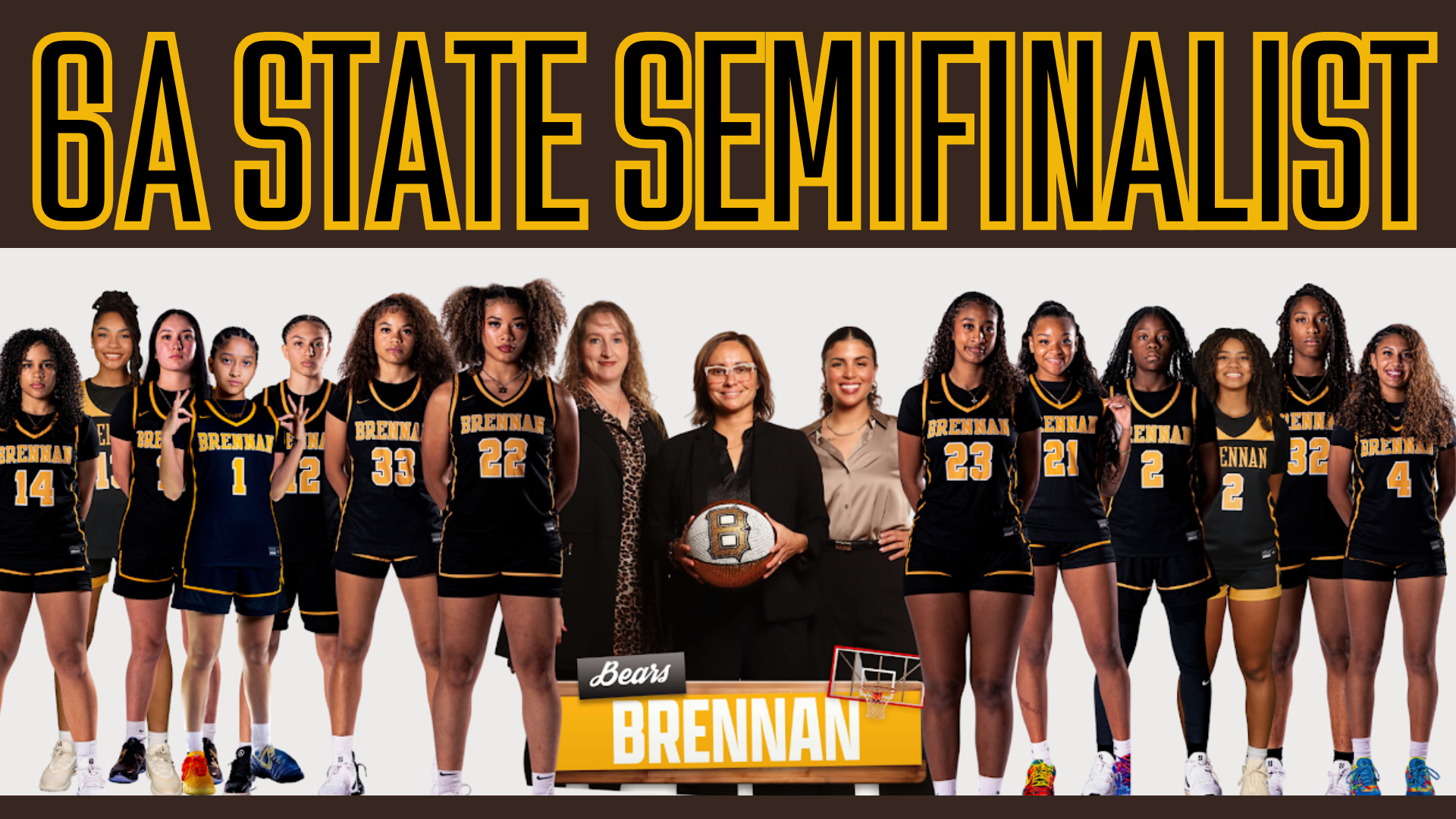 28-6A State Semi-Finalist Brennan Girls Basketball