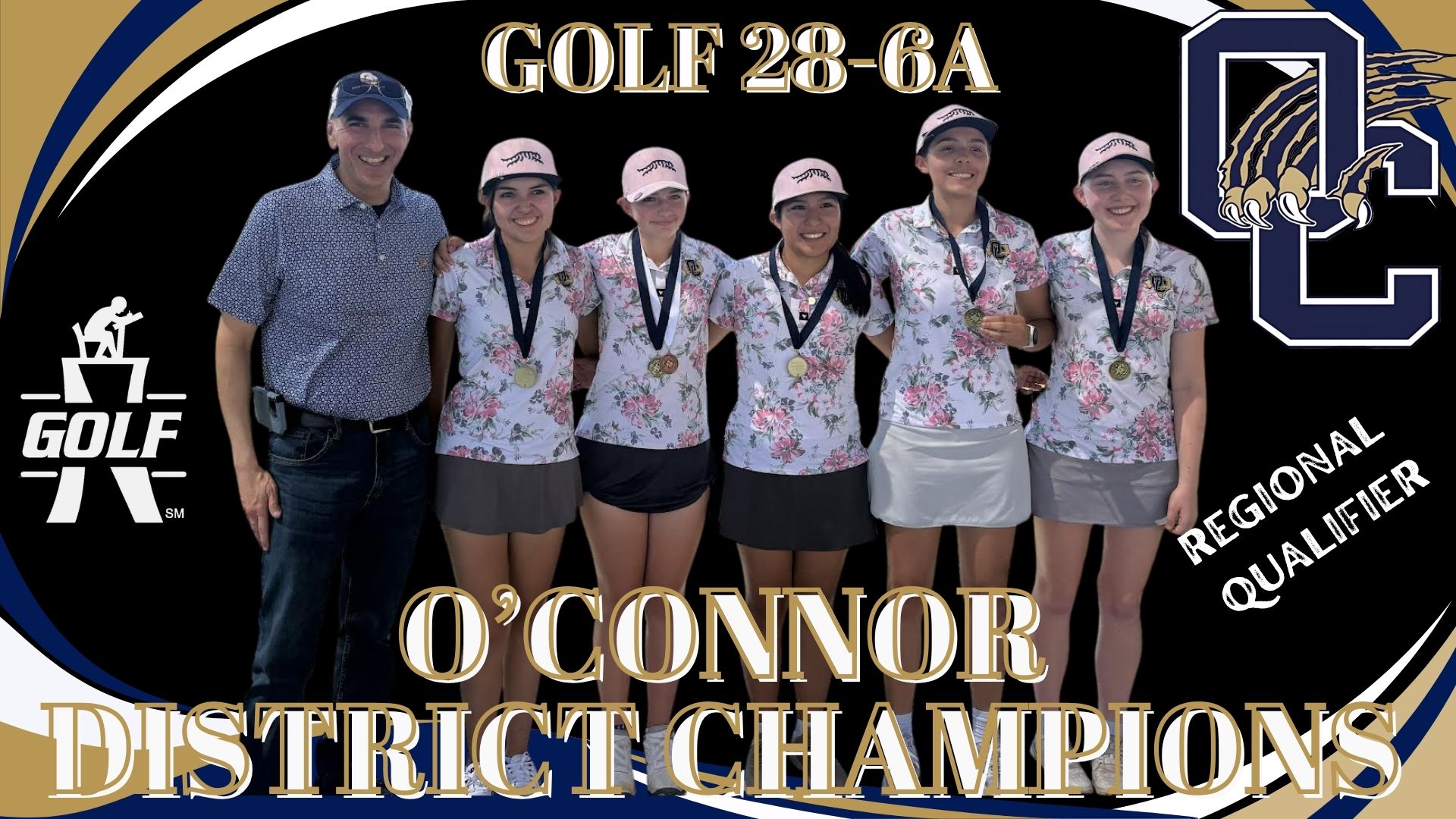 O'Connor Girls 28-6A Golf District Champions
