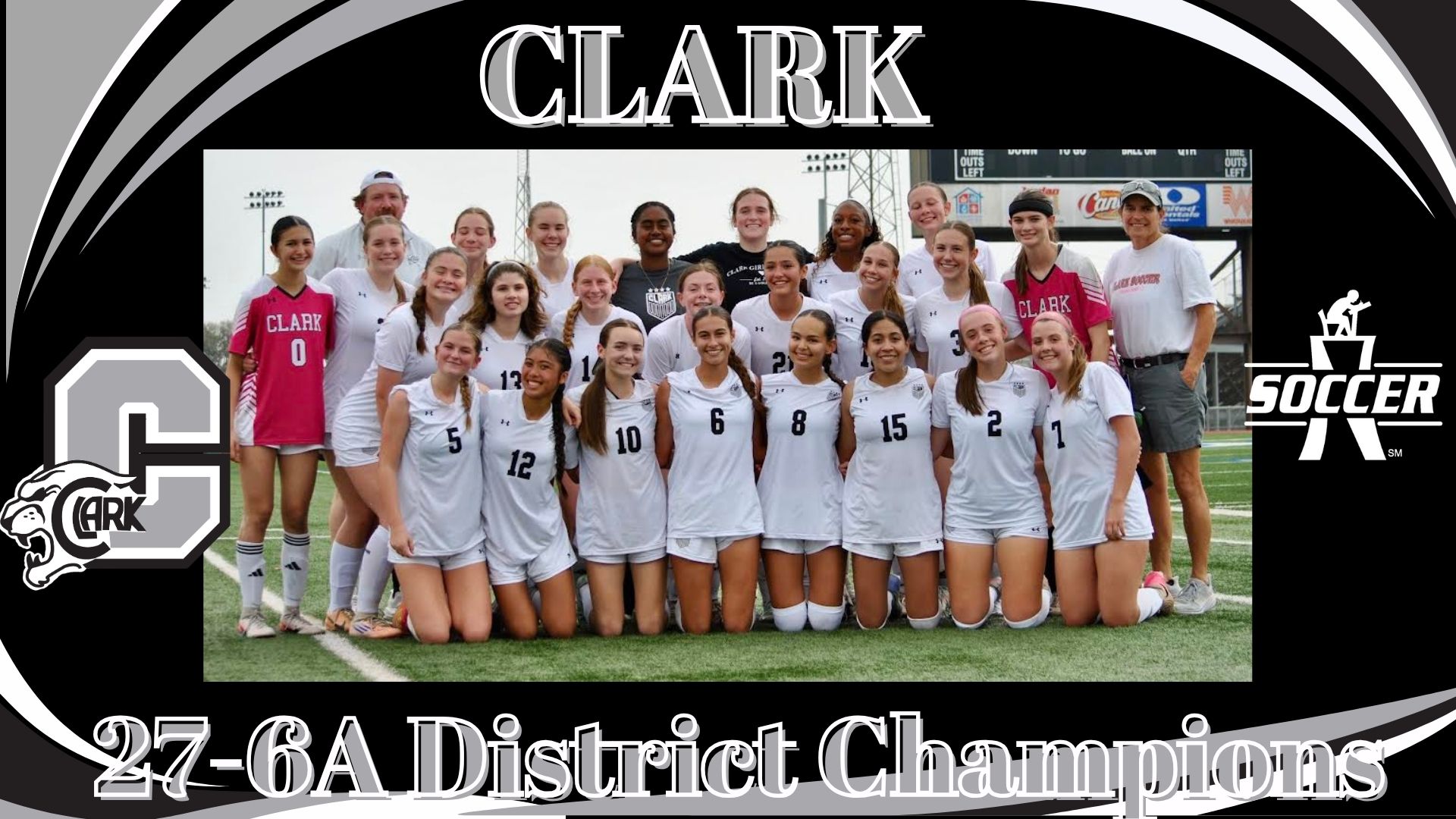 Clark 27-6A Girls Soccer District Champions