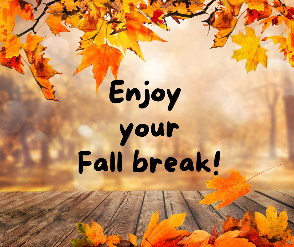 Fall Break