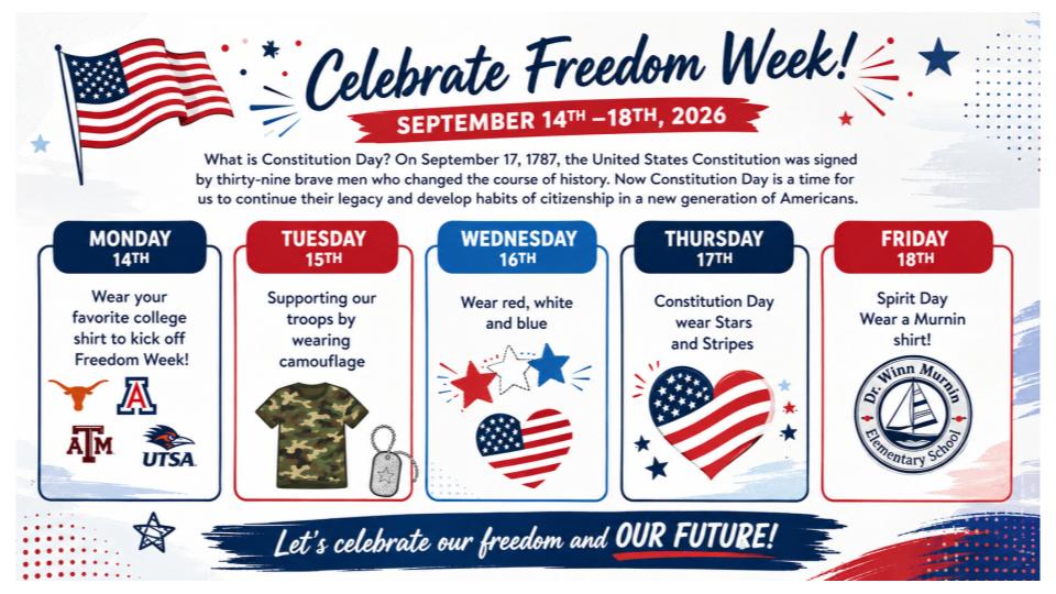 Flyer for freedom week September 14th -18th 2026. Monday, wear your favorite college shirt. Tuesday, Support troops by wearing camouflage, Wednesday, wear red, white and blue. Thursday, Constition day wear stars and stripes. Friday, Spirit day wear a murnin t-shirt