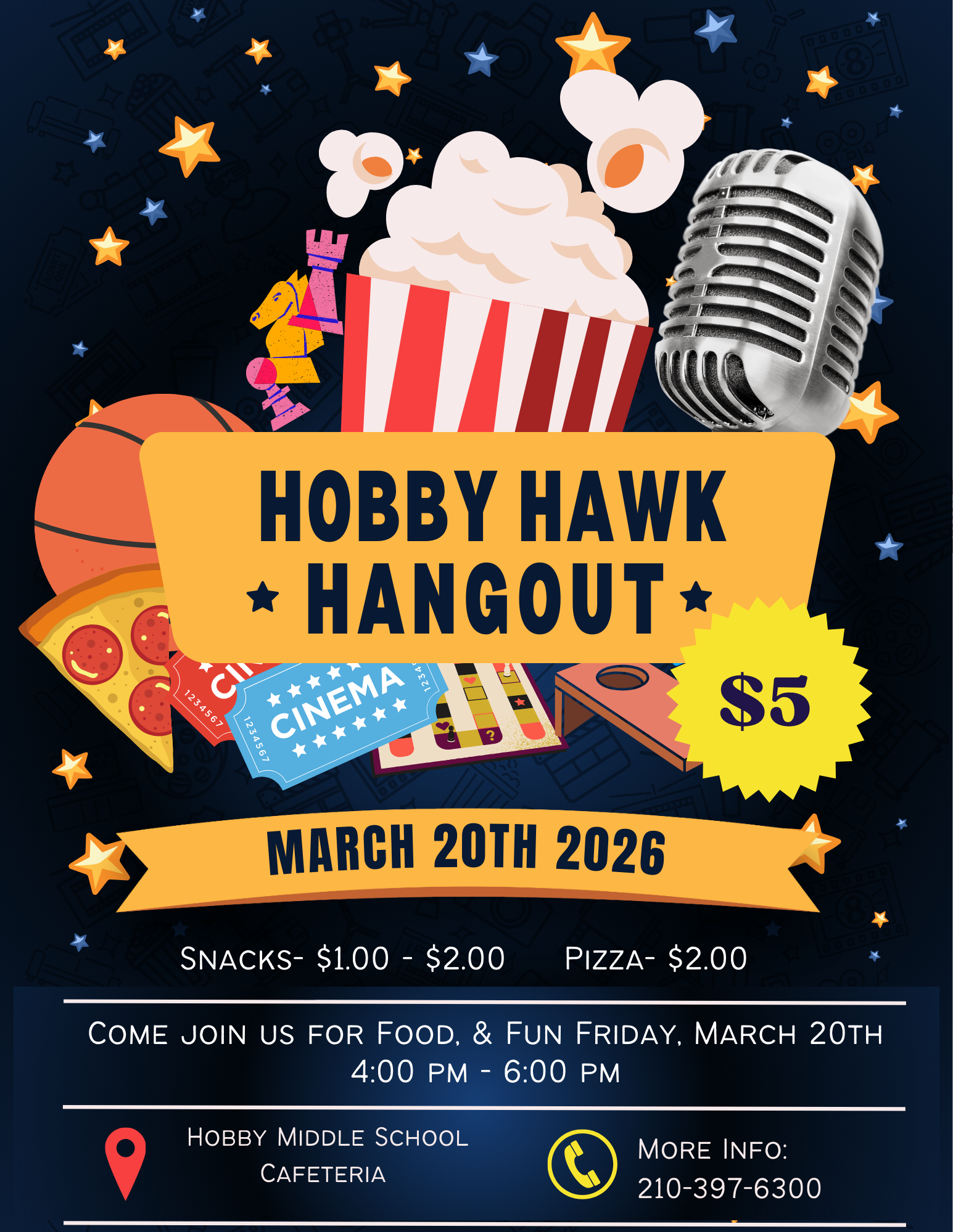 Blue background flyer with starts pictures of popcorn mic and games with a yellow boxes with blue text. Stating the Hobby Hangout is on March 20th