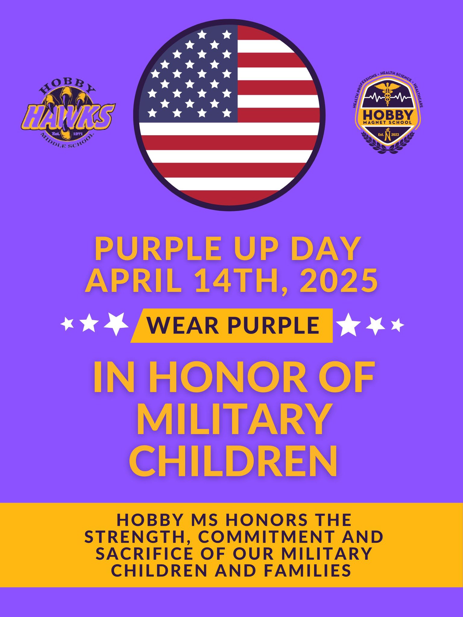 Purple and yellow background with American flags and text supporting our military and their children at Hobby Middle School