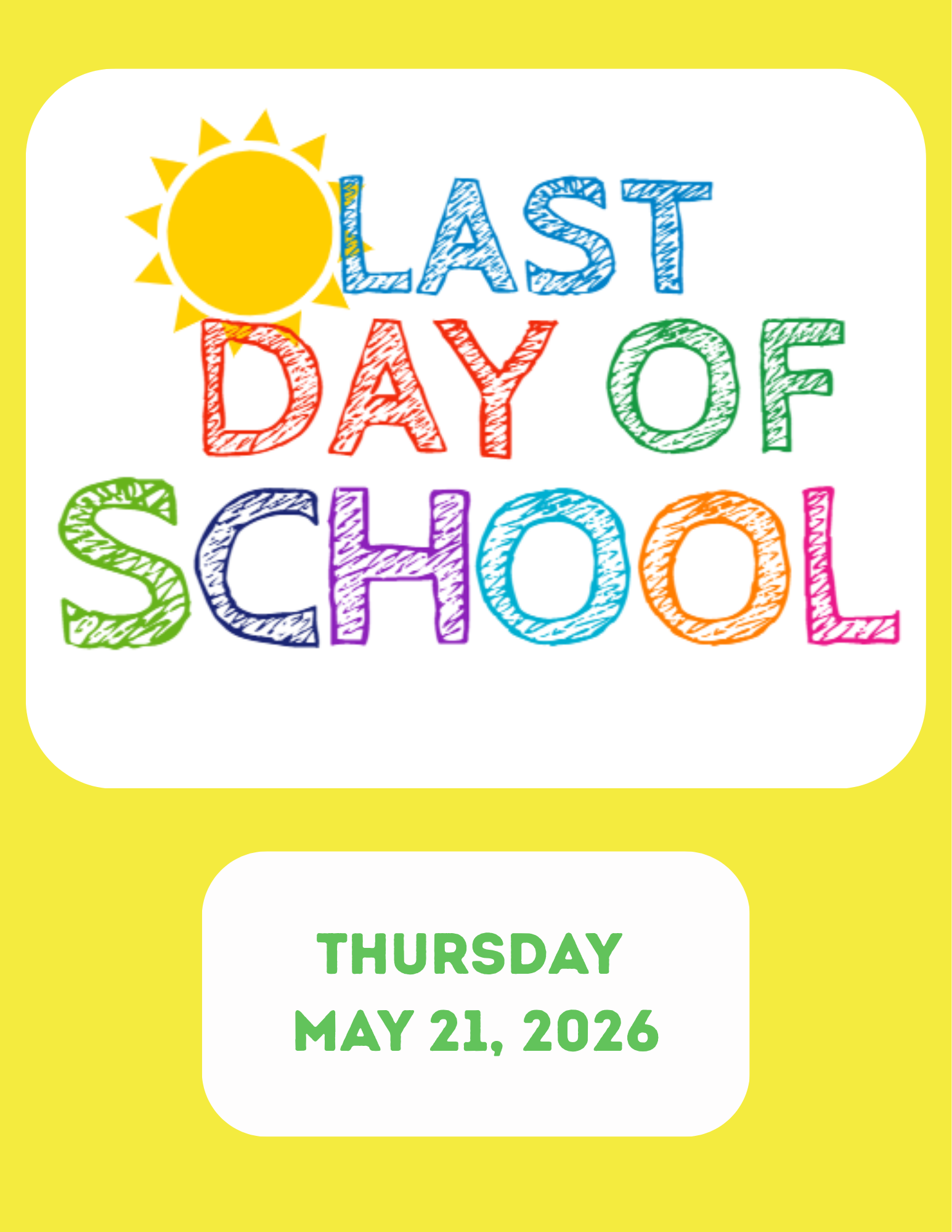 Last day of school image Thursday May 21, 2026