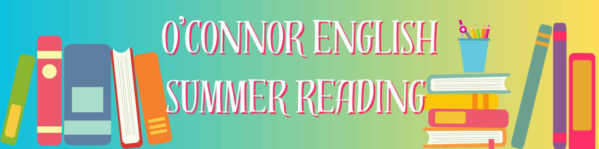 O'Connor English Summer Reading