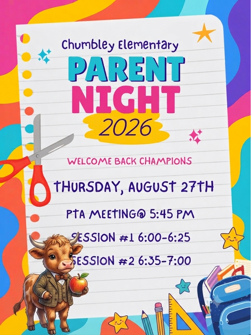 Colorful image advertising Parent Night for Chumbley ES, held on Thursday August 27, 2026. the night starts at 5:45 PM and runs through 7:00 PM