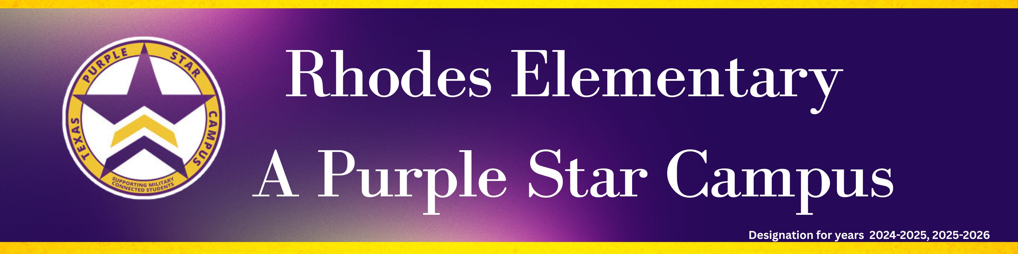Banner - Rhodes Elementary is a Purple Star Campus