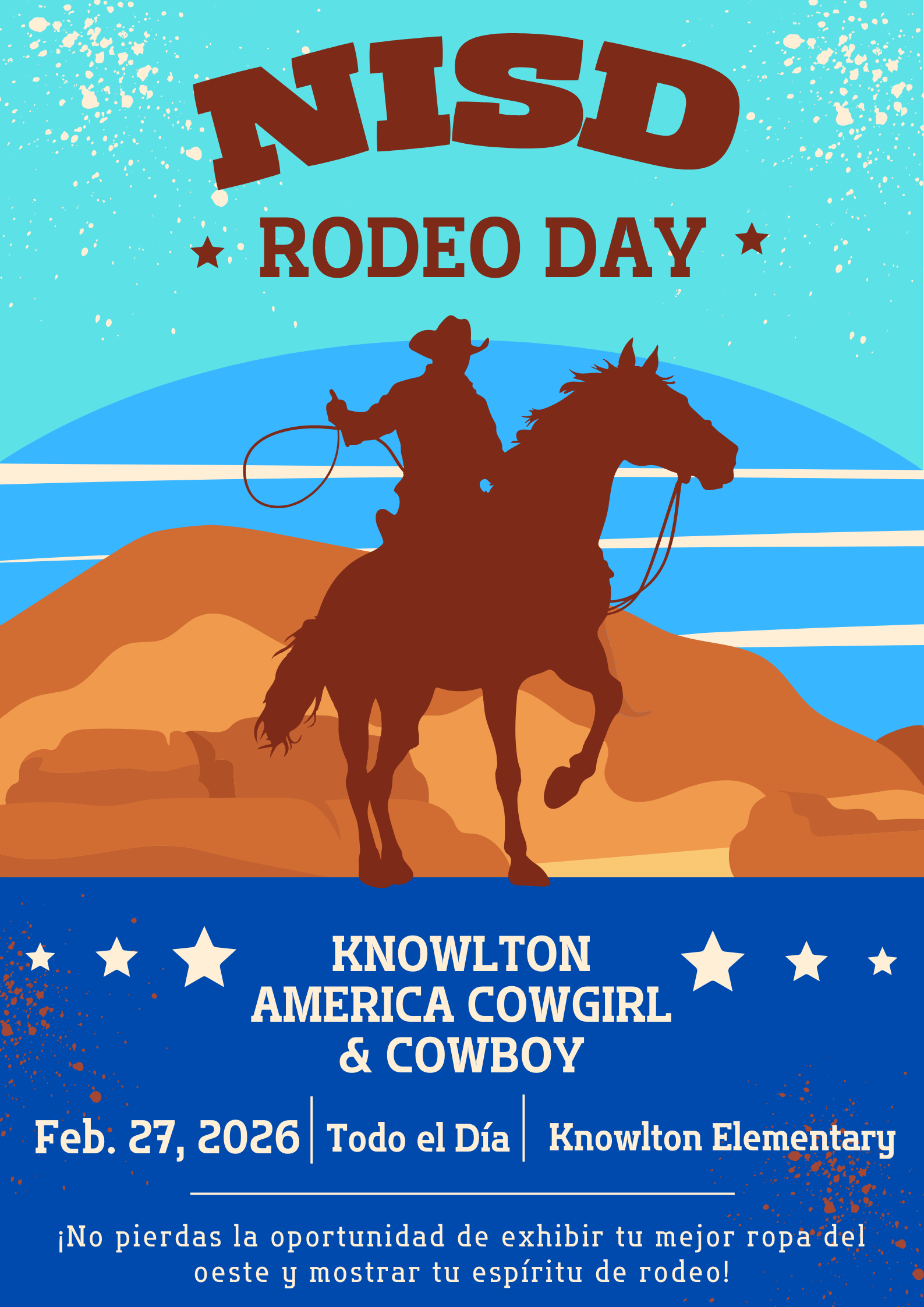 NISD Rodeo Day - February 27, 2026 ¡Ensilla y desempolva esas botas porque el Día del Rodeo está a la vuelta de la esquina!  ¡No pierdas la oportunidad de exhibir tu mejor ropa del oeste y mostrar tu espíritu de rodeo!
