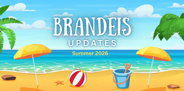 Brandeis summer updates