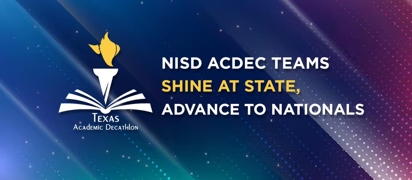 NISD AcDec teams Shine at State, Advance to Nationals