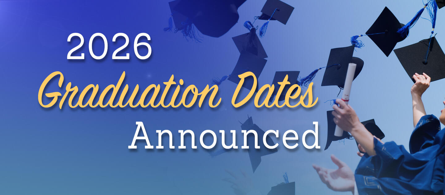 2026 Graduation Dates Announced