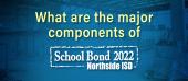 What are the major components of Bond 2022?