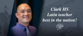 Clark HS Latin teacher best in the nation