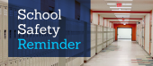 School Safety Reminder